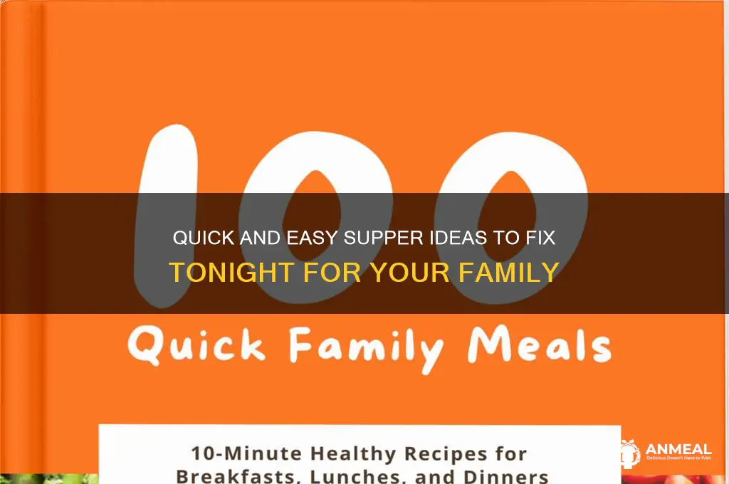 what to fix for supper