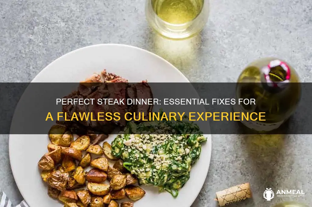 what to fix with steak dinner
