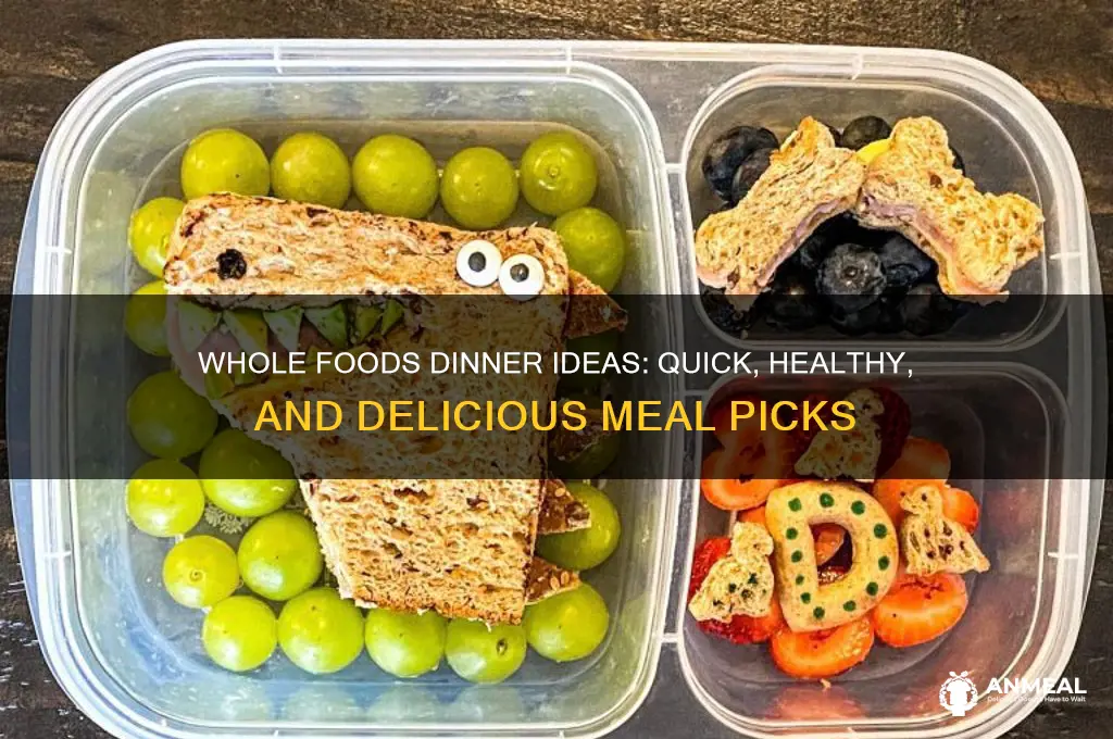 what to get at whole foods for dinner