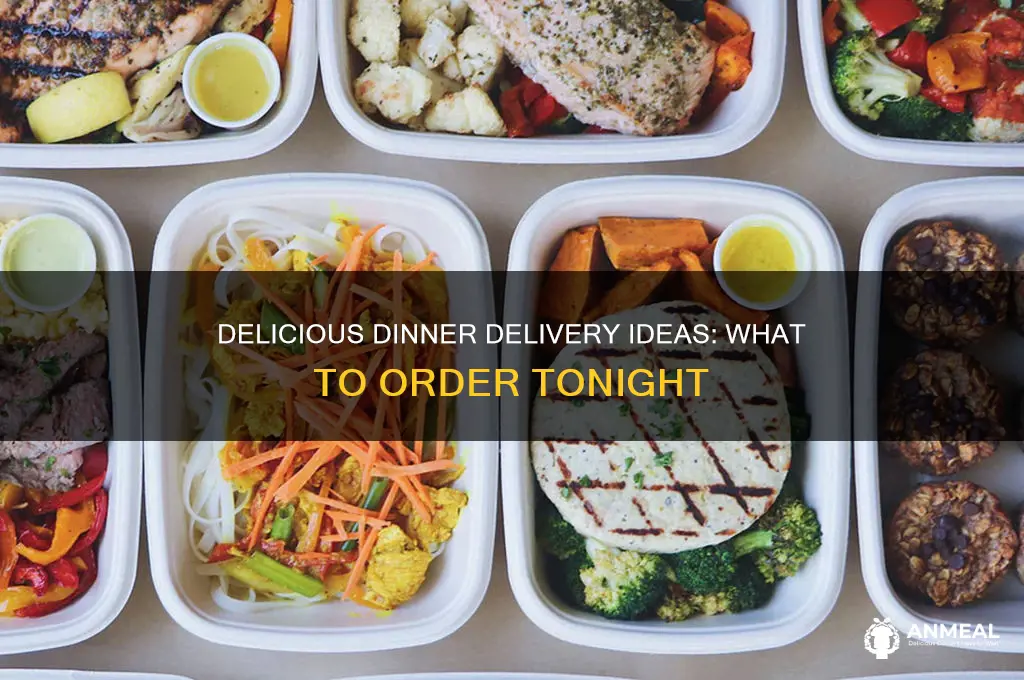 what to get delivered for dinner