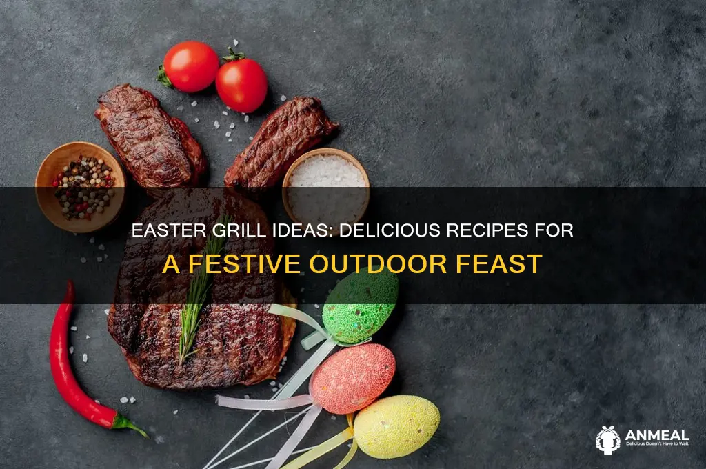 what to grill for easter dinner