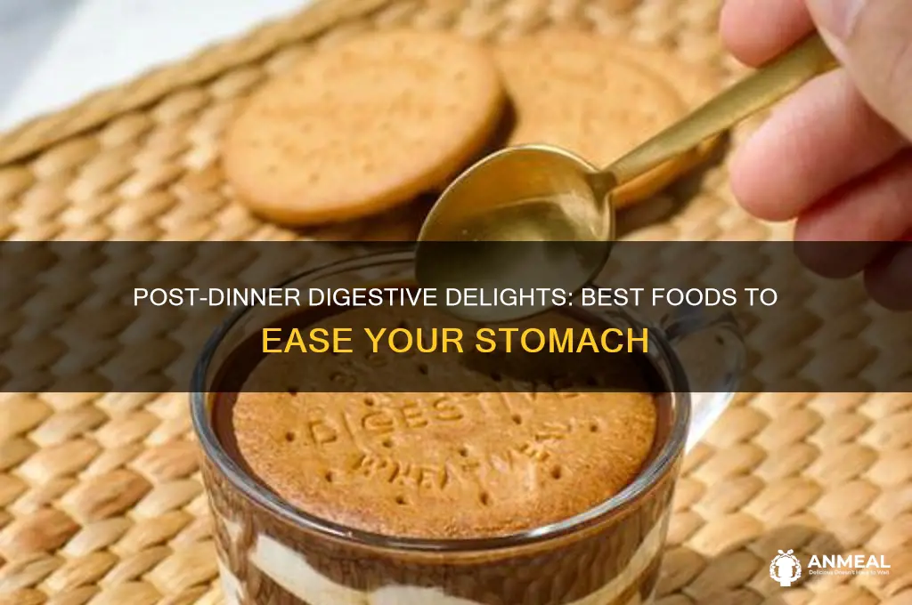 what to have after dinner for digestion