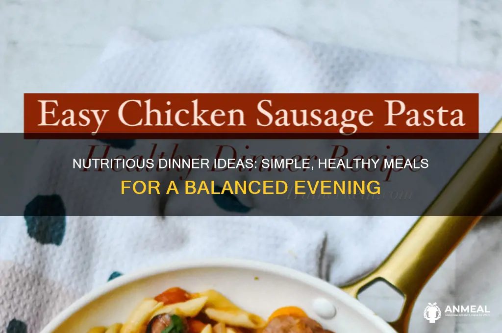 what to have for a healthy dinner