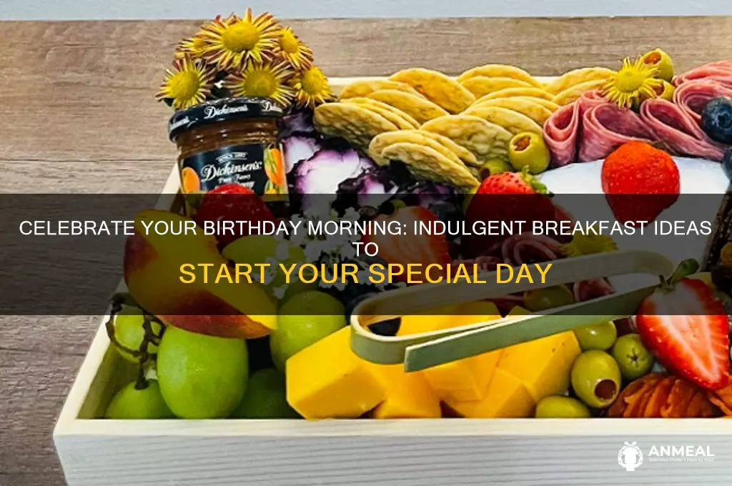 what to have for breakfast on your birthday