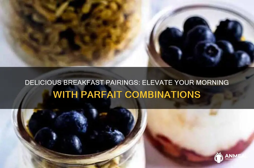 what to have for breakfast with a parfait