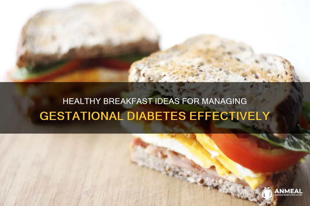 what to have for breakfast with gestational diabetes