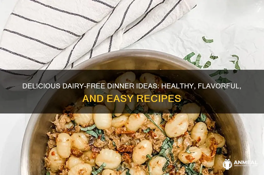 what to have for dinner dairy free