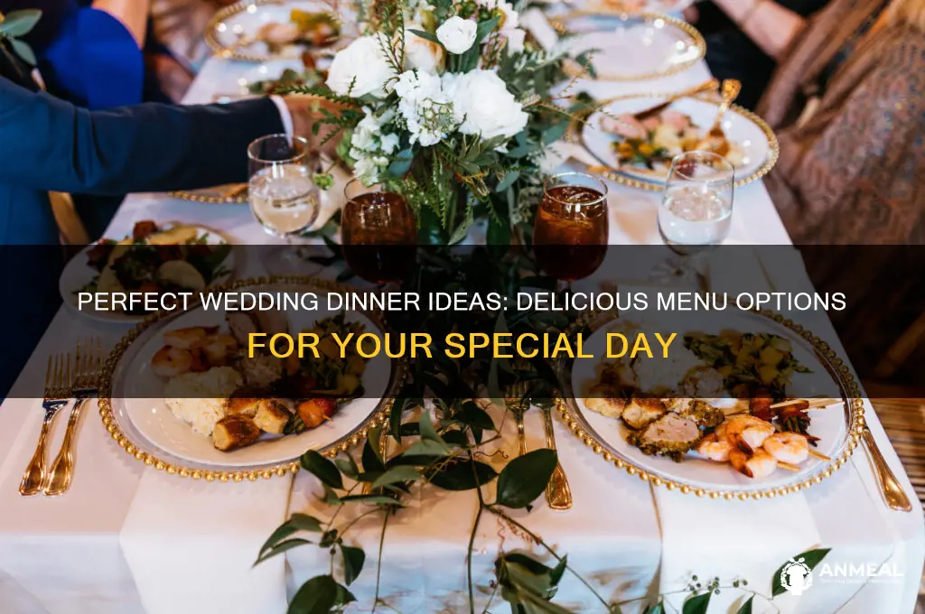 what to have for dinner for wedding