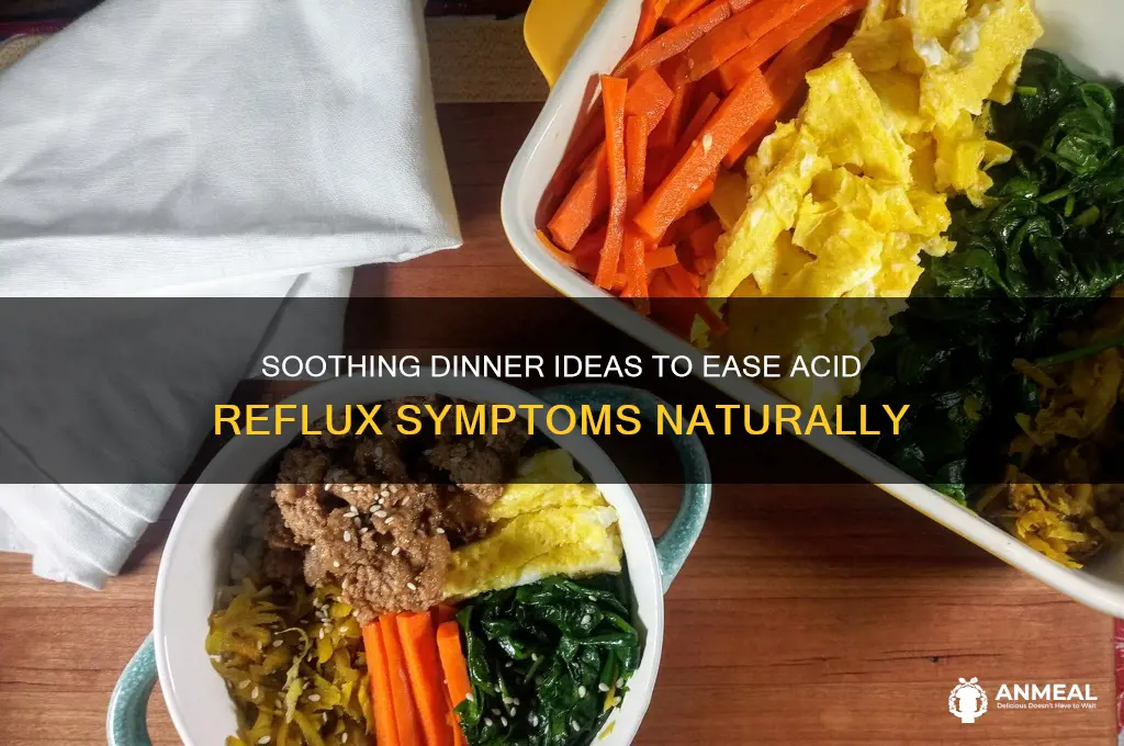 what to have for dinner when you have acid reflux