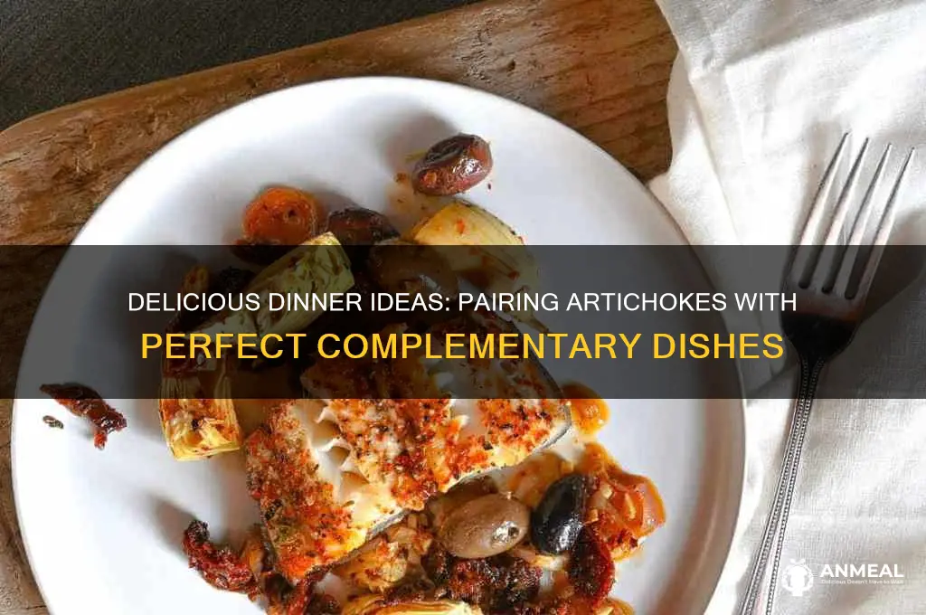 what to have for dinner with artichokes