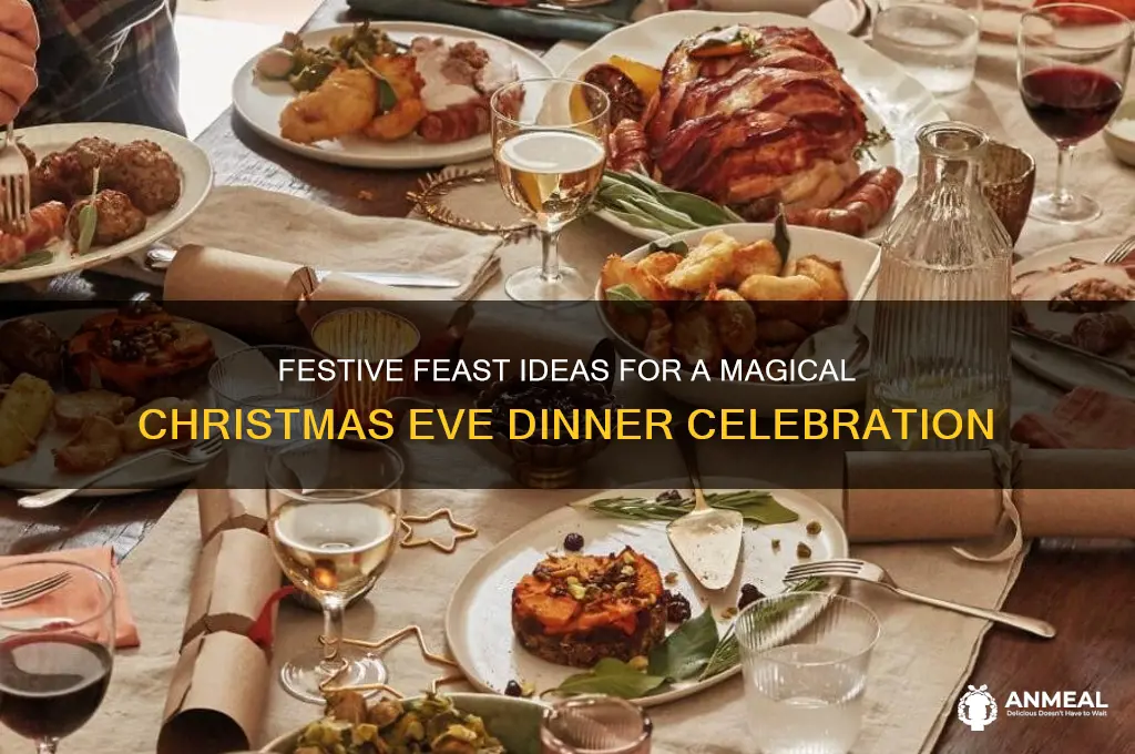 what to have for xmas eve dinner