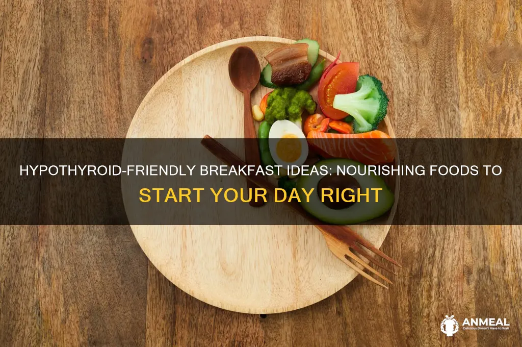 what to have in breakfast hypothyroid