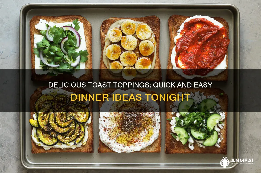 what to have on toast for dinner