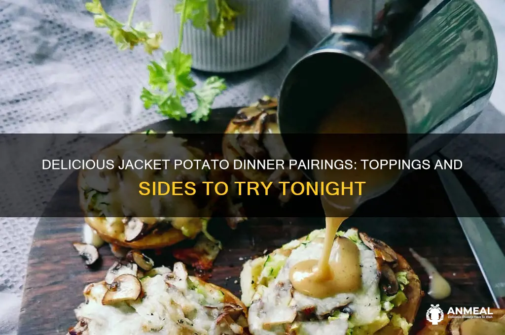what to have with a jacket potato for dinner