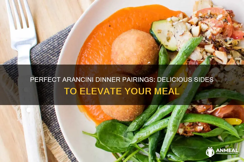 what to have with arancini for dinner