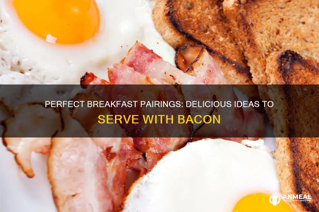 what to have with bacon for breakfast