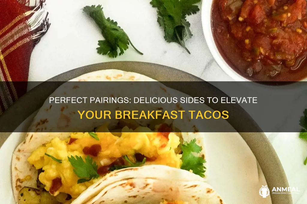 what to have with breakfast tacos