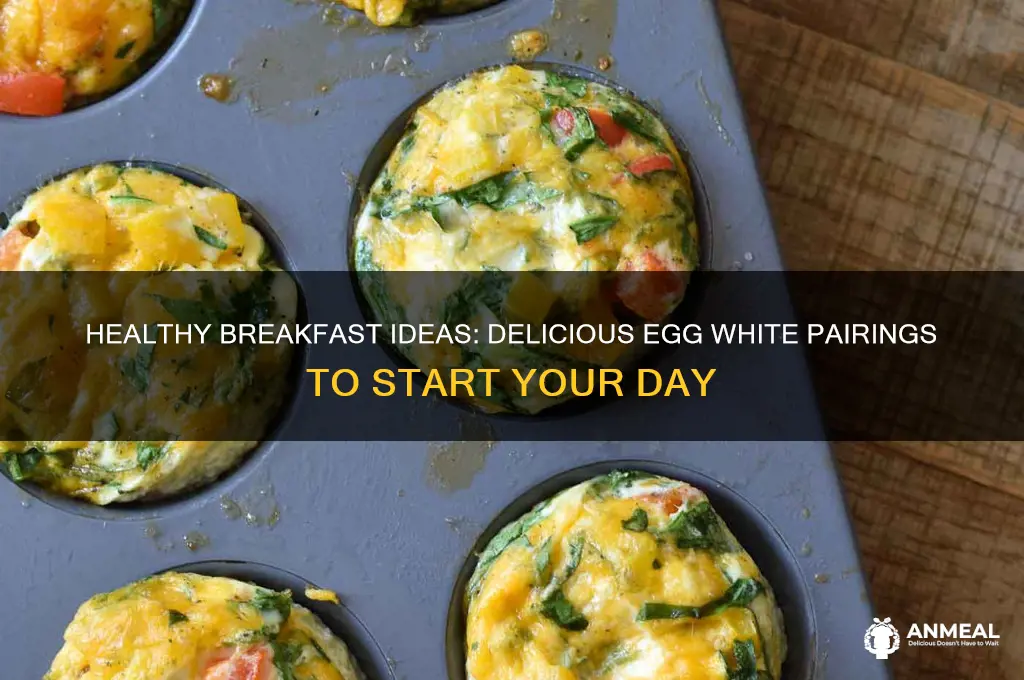 what to have with egg whites for breakfast