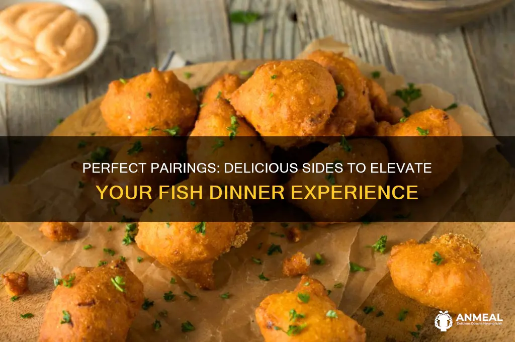 what to have with fish dinner