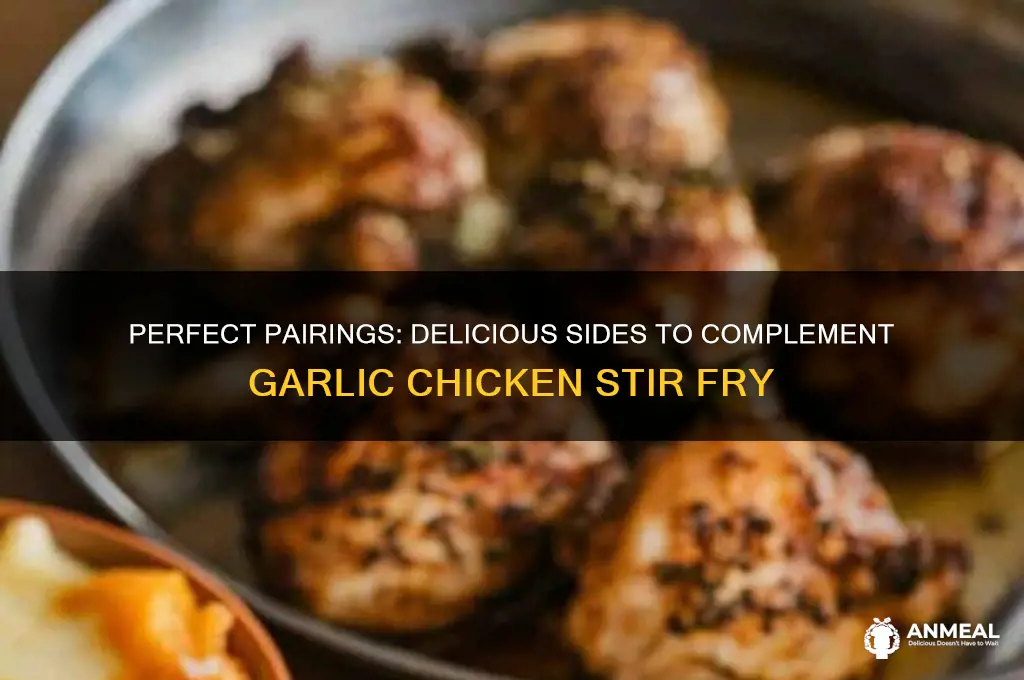 what to have with garlic chicken stir fry for dinner