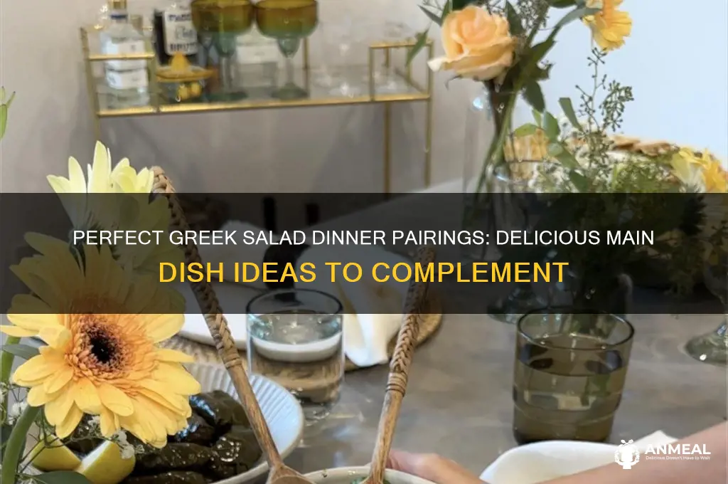 what to have with greek salad for dinner