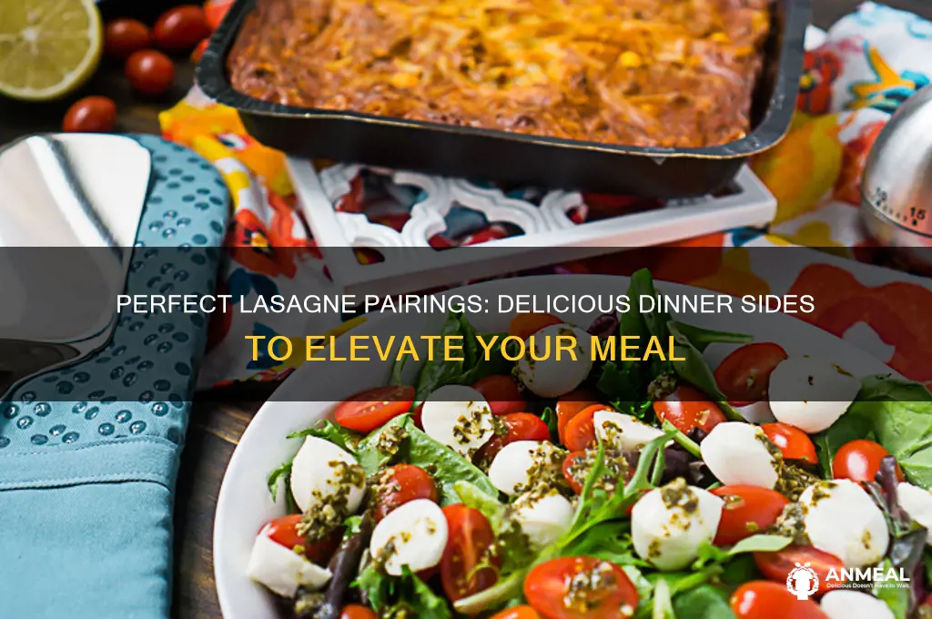 what to have with lasagne for dinner