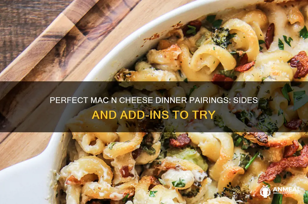 what to have with mac n cheese for dinner
