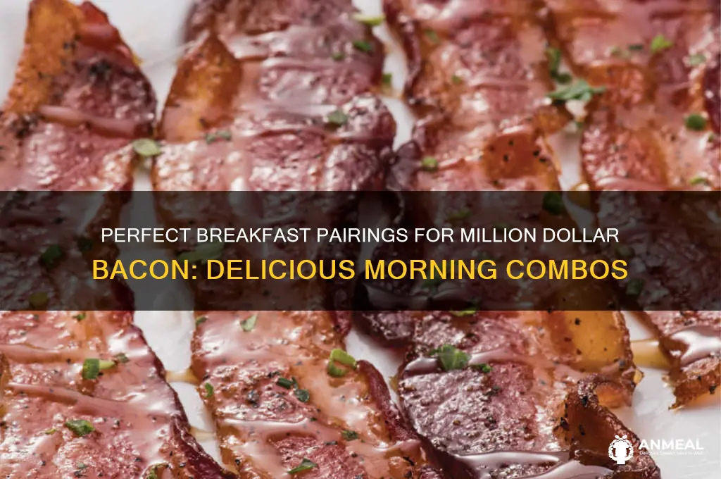 what to have with million dollar bacon for breakfast