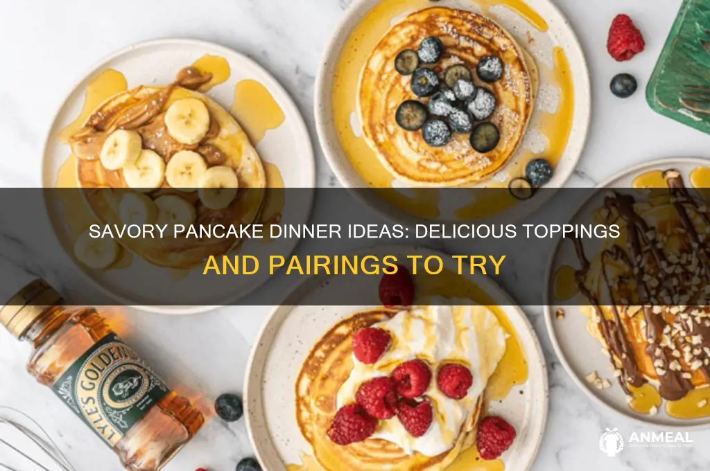 what to have with pancakes for dinner