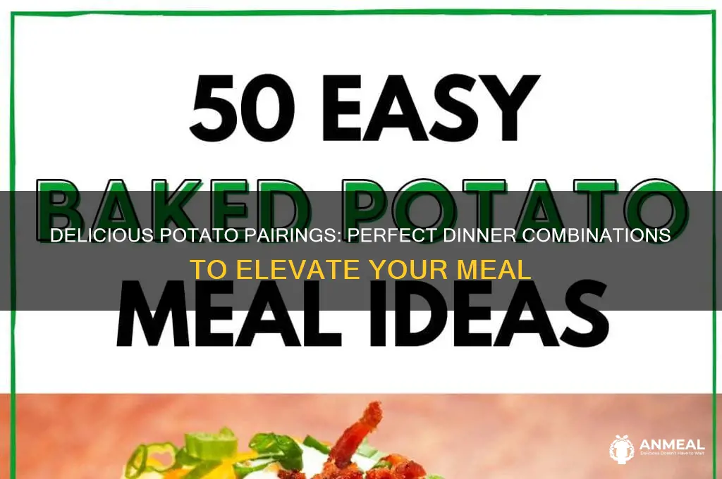 what to have with potatoes for dinner