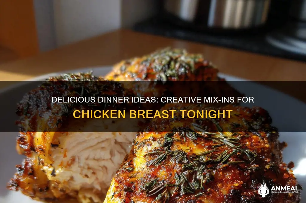 what to mix with chicken breast for dinner