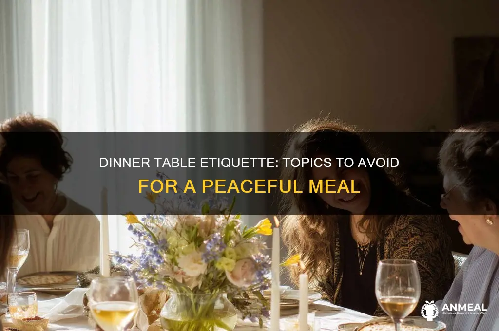 what to not talk about at the dinner table