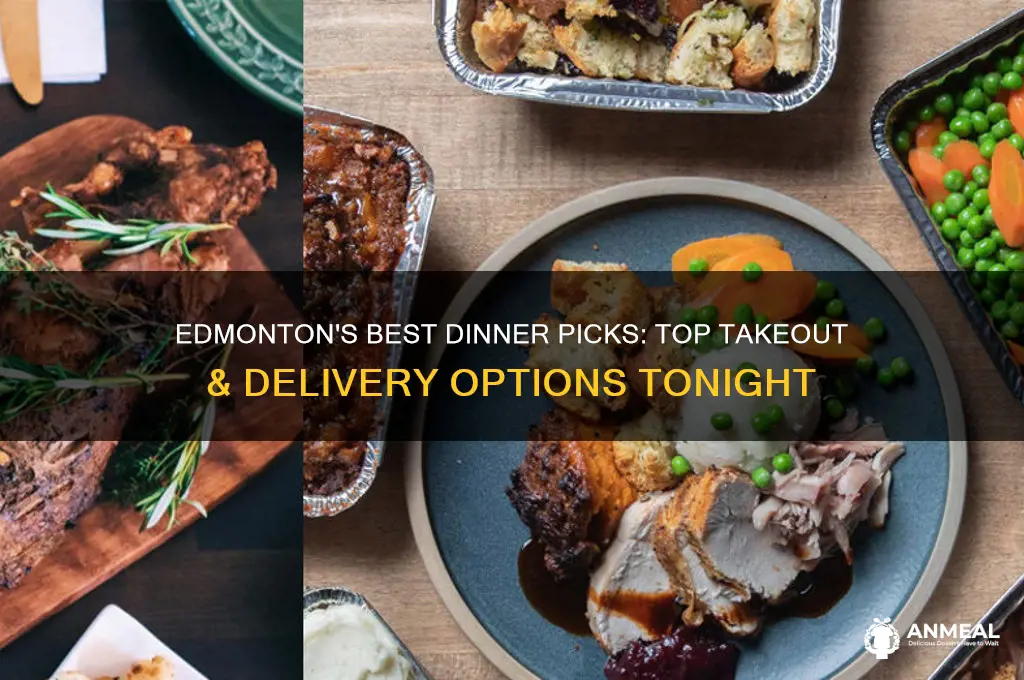 what to order for dinner edmonton