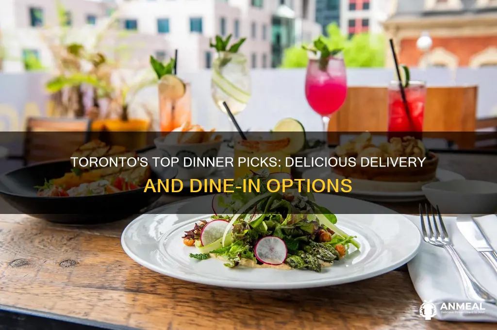 what to order for dinner toronto