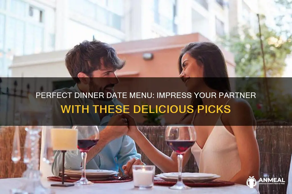 what to order on a dinner date
