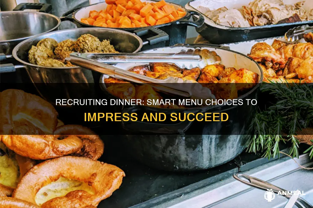 what to order on recruiting dinner