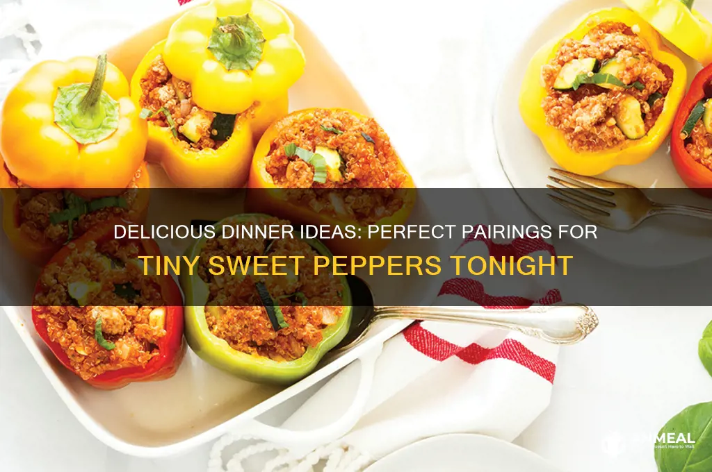 what to pair tiny sweet peppers with for dinner