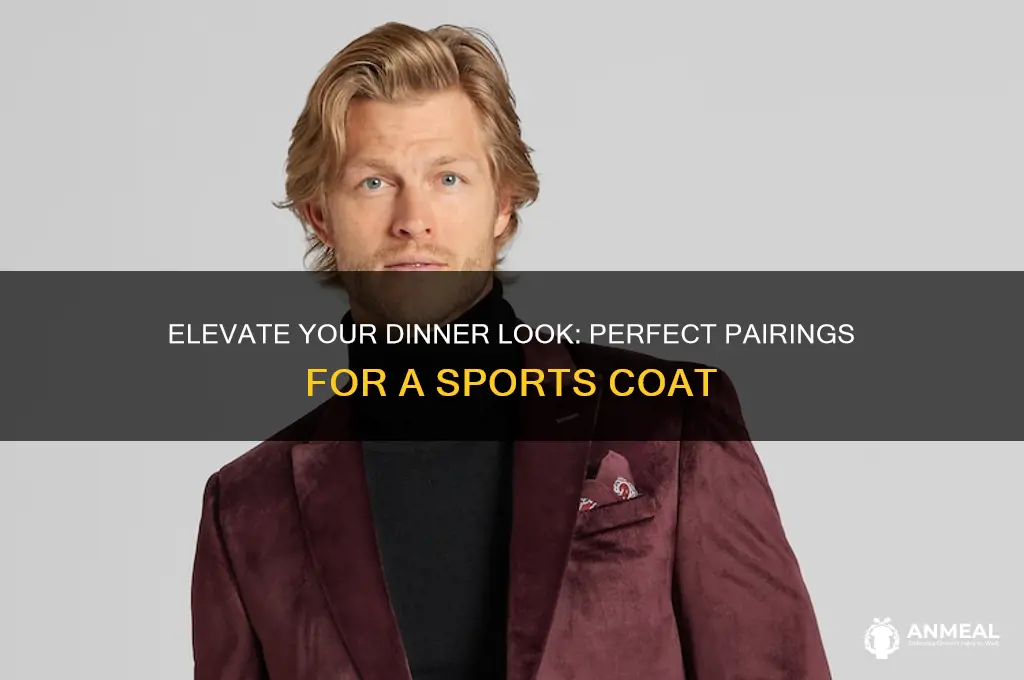 what to pair with a sports coat for dinner