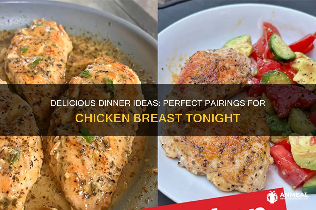 what to pair with chicken breast for dinner