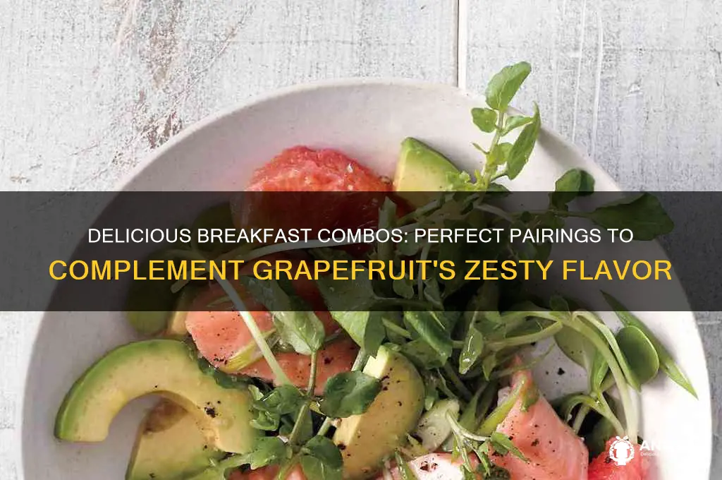 what to pair with grapefruit for breakfast