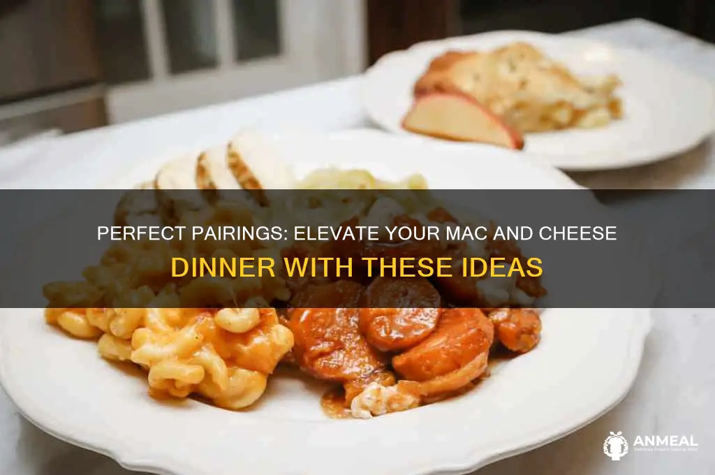 what to pair with mac and cheese for dinner