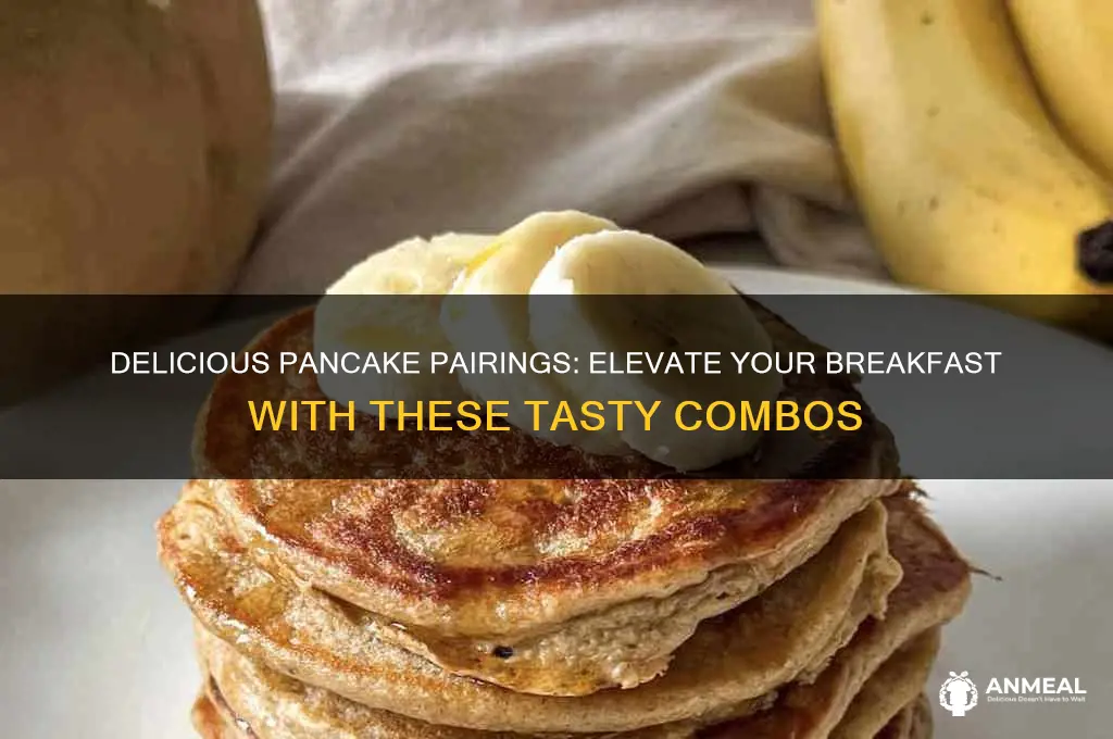 what to pair with pancakes for breakfast