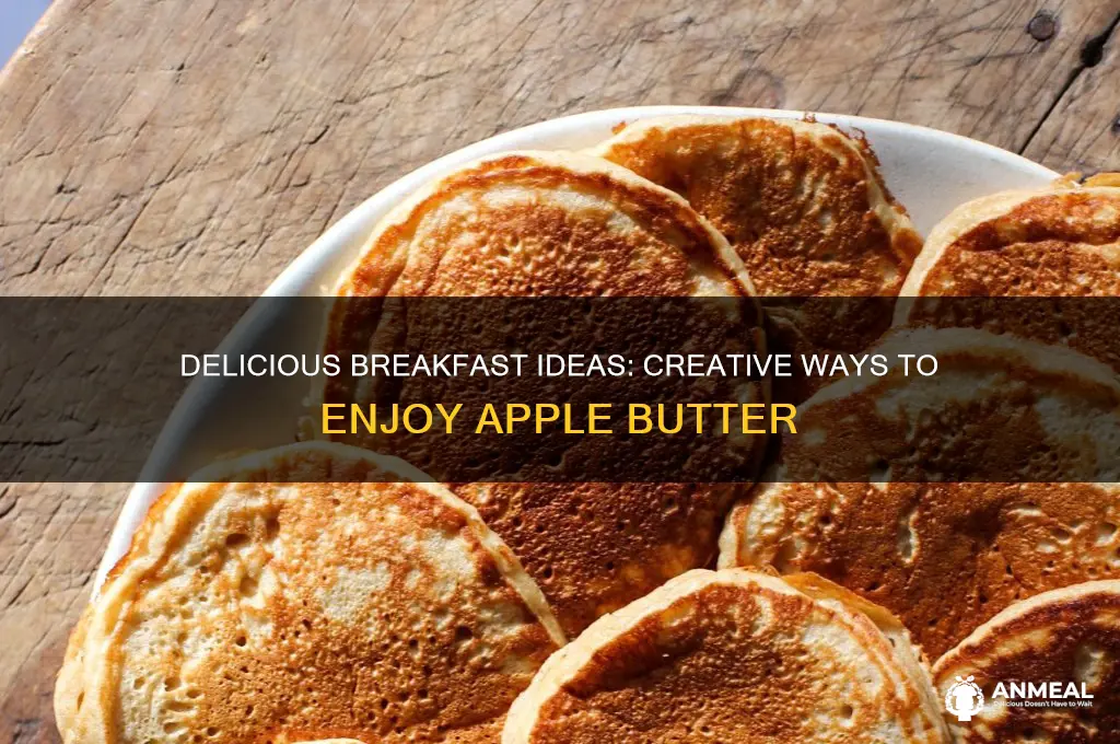 what to put apple butter on for breakfast