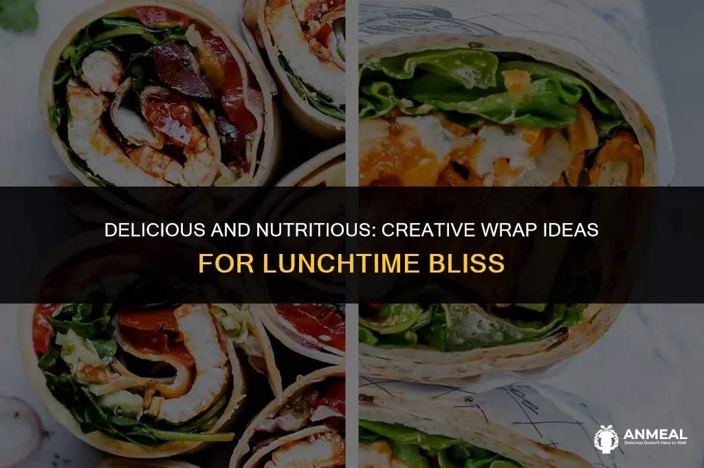 what to put in wraps for lunch