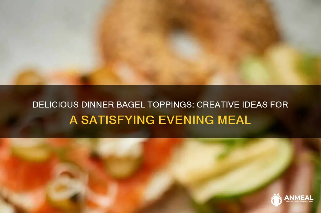 what to put on a bagel for dinner