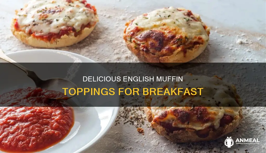 what to put on english muffins for breakfast