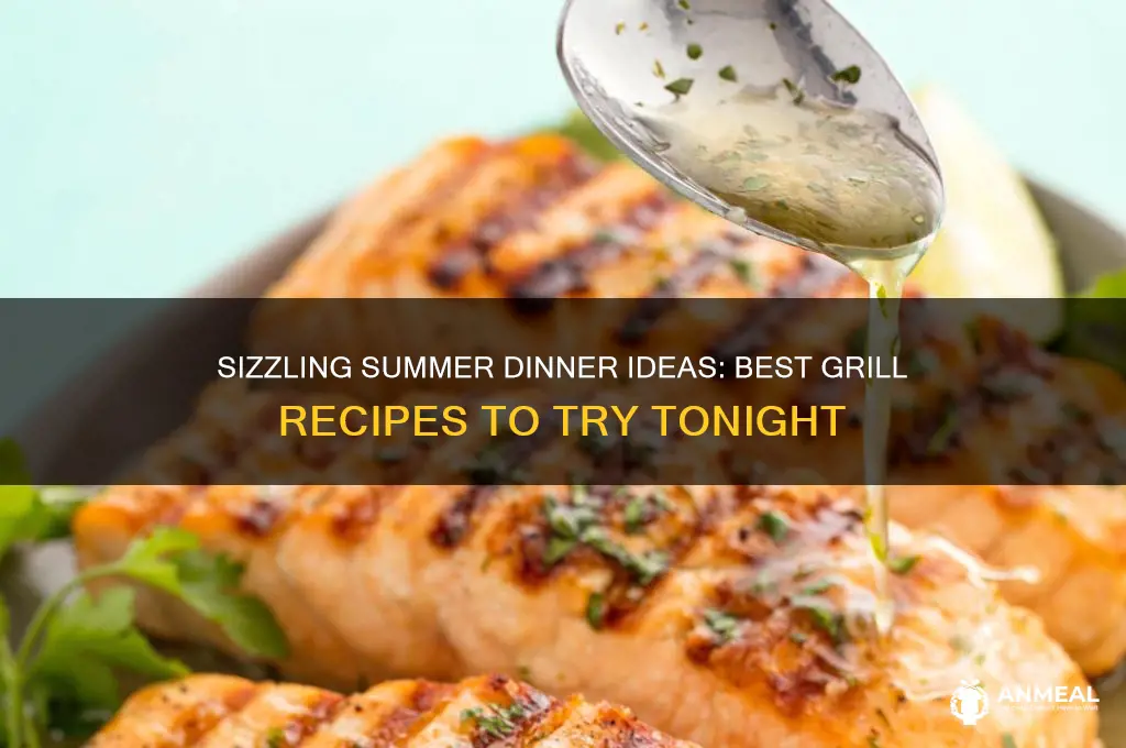 what to put on the grill for dinner