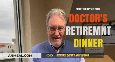 Honoring Your Doctor's Legacy: Heartfelt Words for Their Retirement Celebration