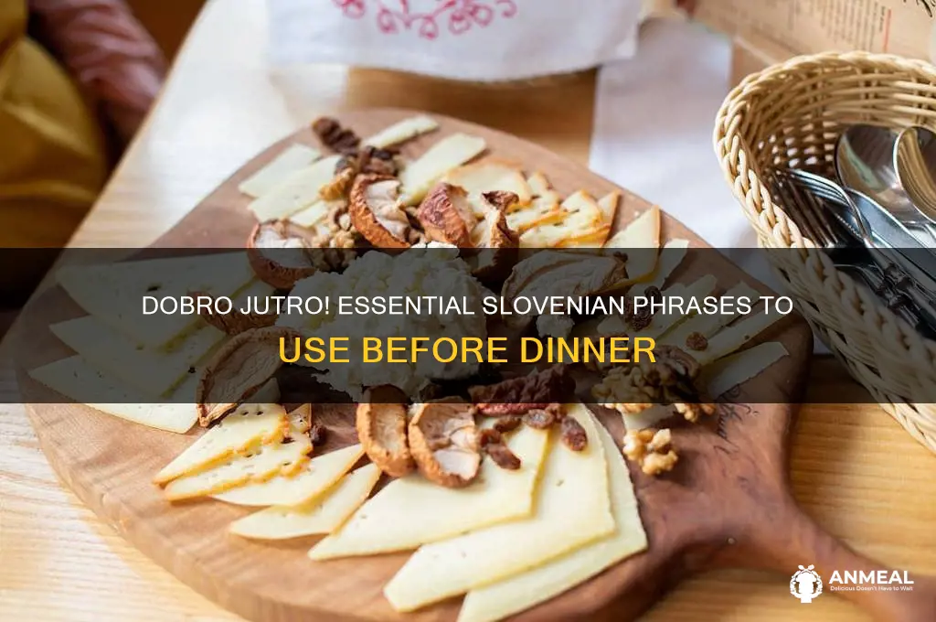 what to say before dinner in slovenian