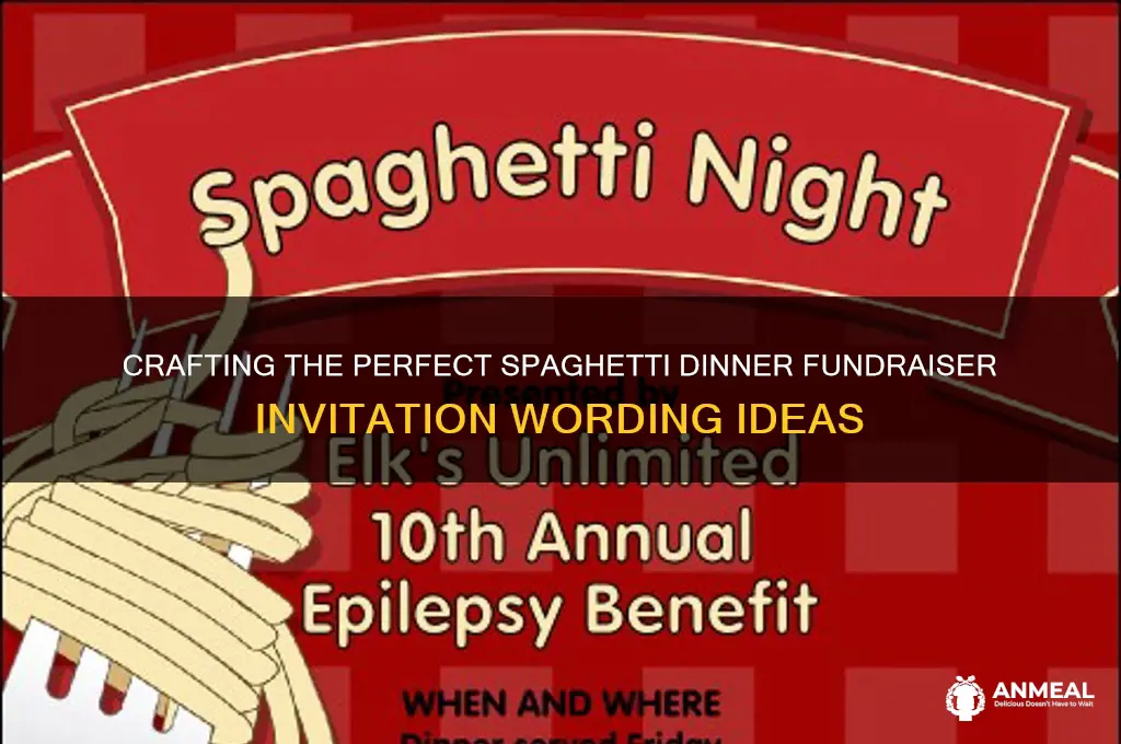 what to say spaghetti dinner fundraiser invitation wording